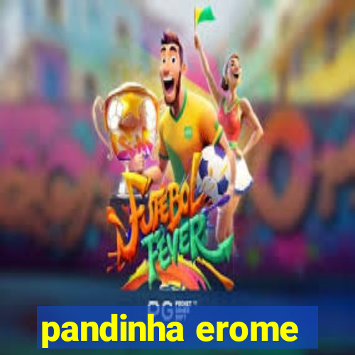 pandinha erome