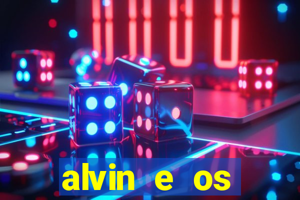 alvin e os esquilos 3 rede canais