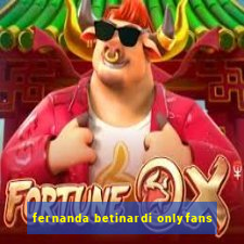 fernanda betinardi onlyfans