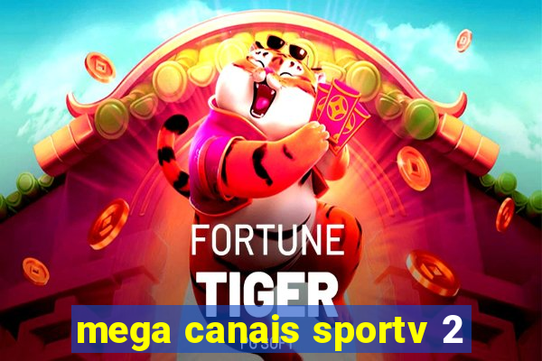 mega canais sportv 2