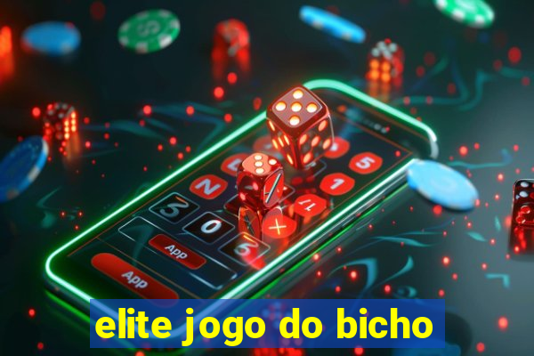 elite jogo do bicho