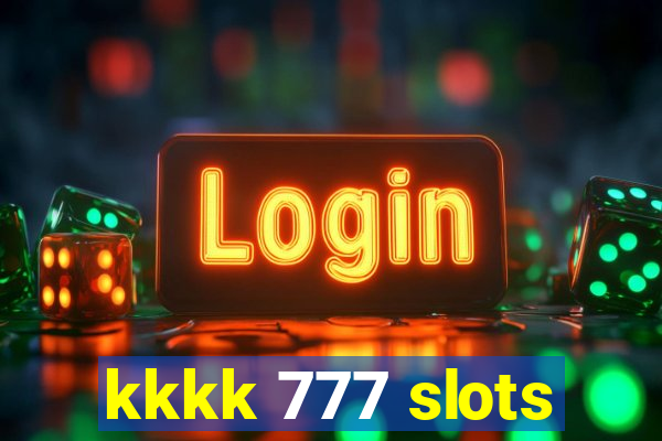 kkkk 777 slots