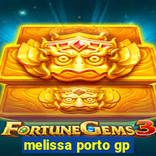 melissa porto gp