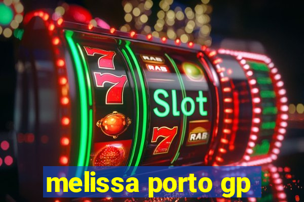 melissa porto gp