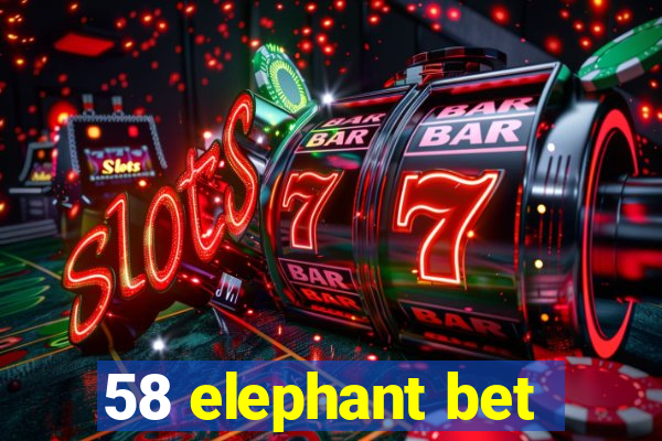 58 elephant bet