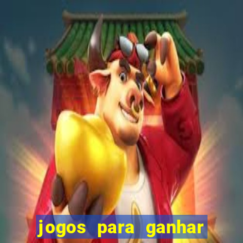 jogos para ganhar dinheiro sem pagar nada