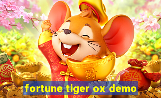 fortune tiger ox demo