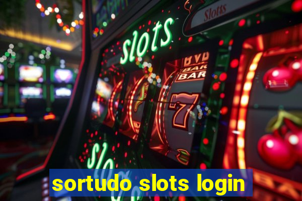 sortudo slots login