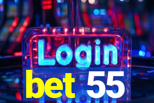 bet 55