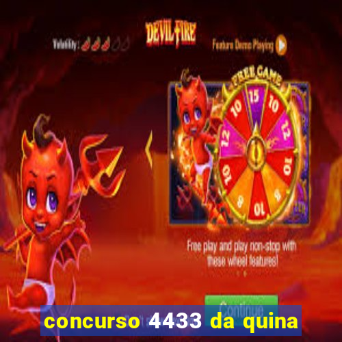 concurso 4433 da quina