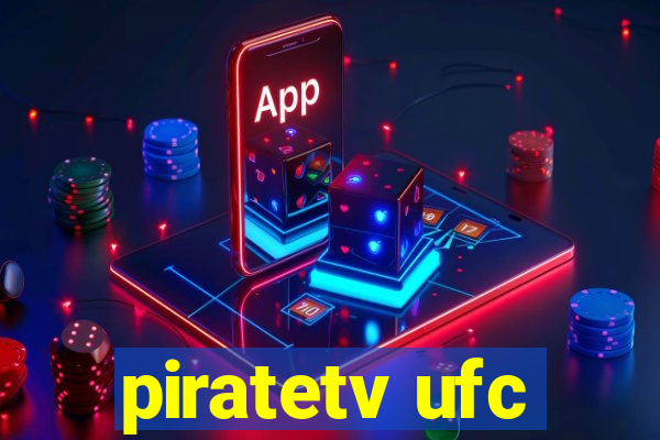 piratetv ufc