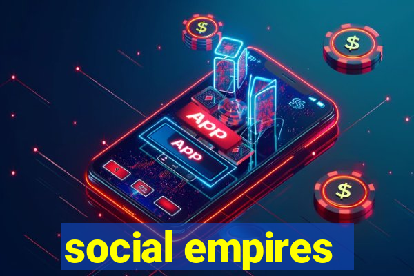 social empires