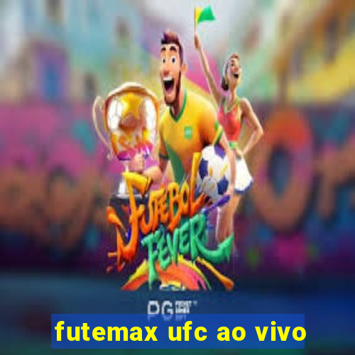 futemax ufc ao vivo