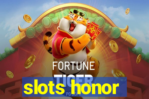 slots honor