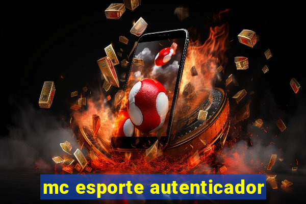 mc esporte autenticador