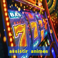 assistir animes online nz