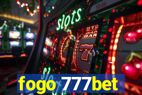 fogo 777bet