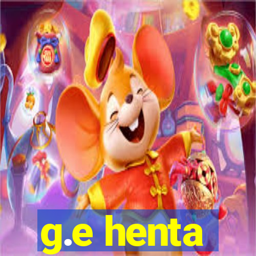 g.e henta