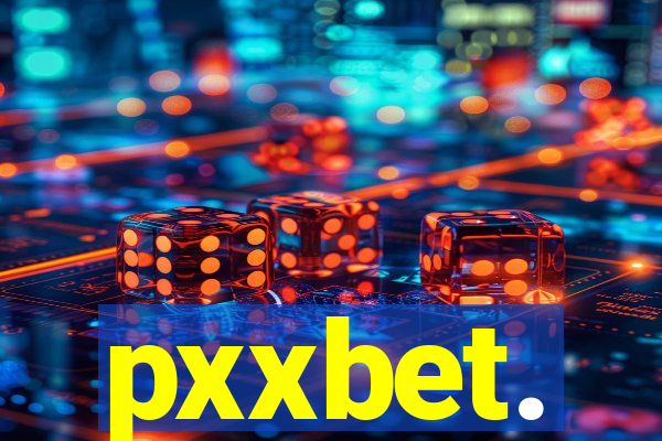 pxxbet.