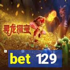 bet 129