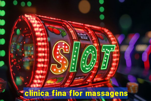 clinica fina flor massagens