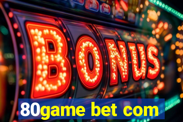 80game bet com