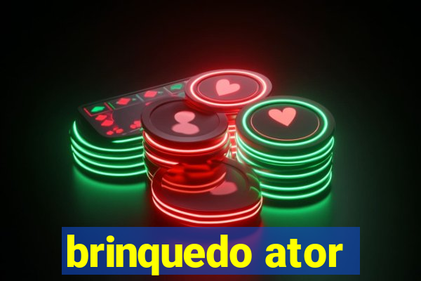 brinquedo ator