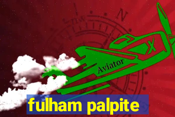 fulham palpite