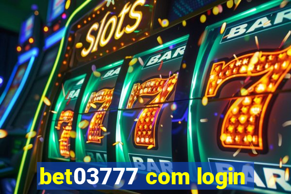 bet03777 com login