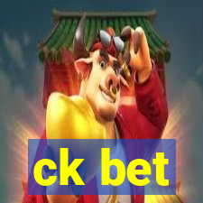 ck bet