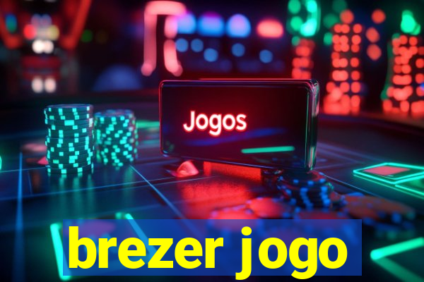 brezer jogo