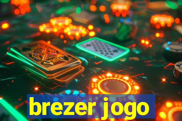 brezer jogo