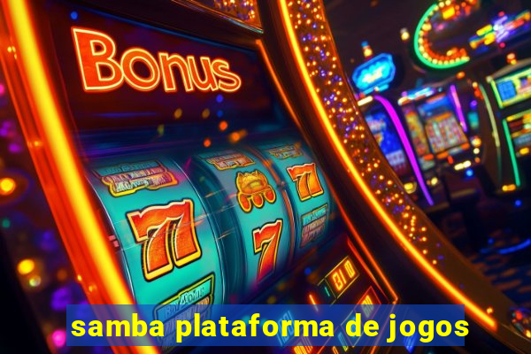 samba plataforma de jogos