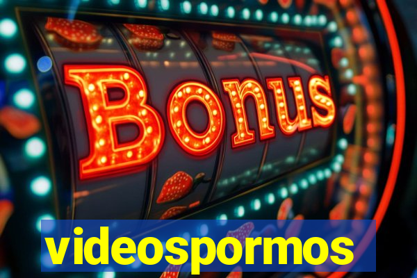 videospormos