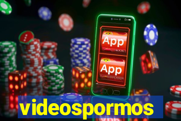 videospormos