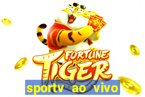 sportv ao vivo online multi