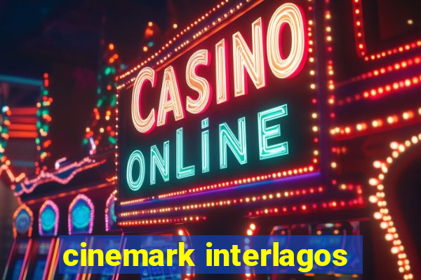 cinemark interlagos