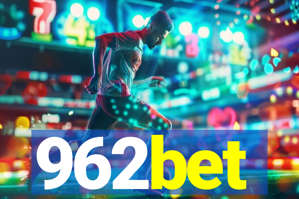 962bet