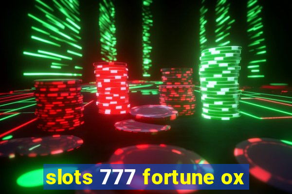 slots 777 fortune ox