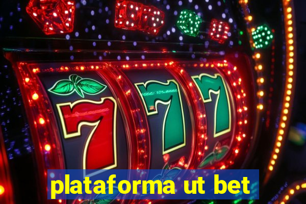 plataforma ut bet