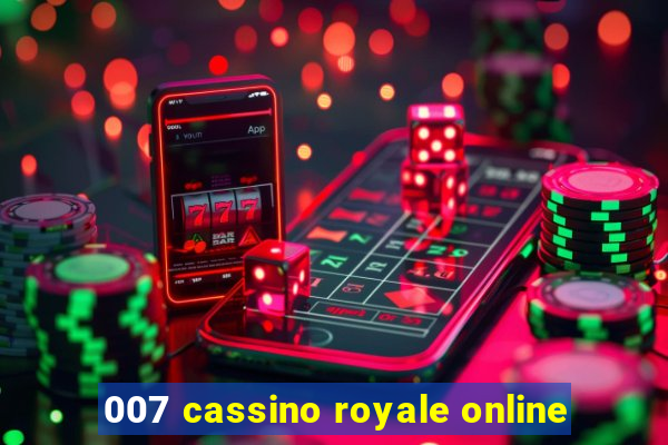 007 cassino royale online