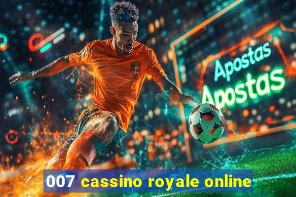 007 cassino royale online