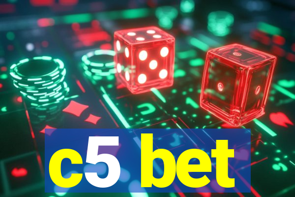 c5 bet