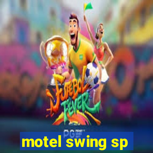 motel swing sp