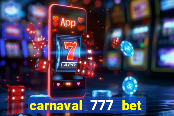 carnaval 777 bet paga mesmo