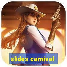 slides carnival