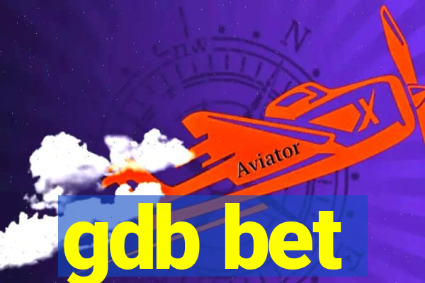 gdb bet