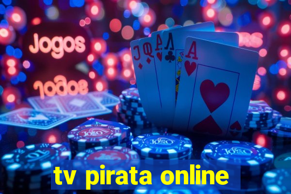 tv pirata online