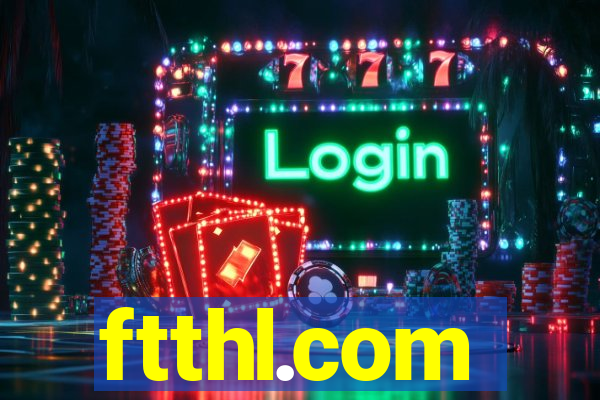 ftthl.com