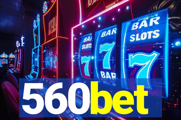 560bet